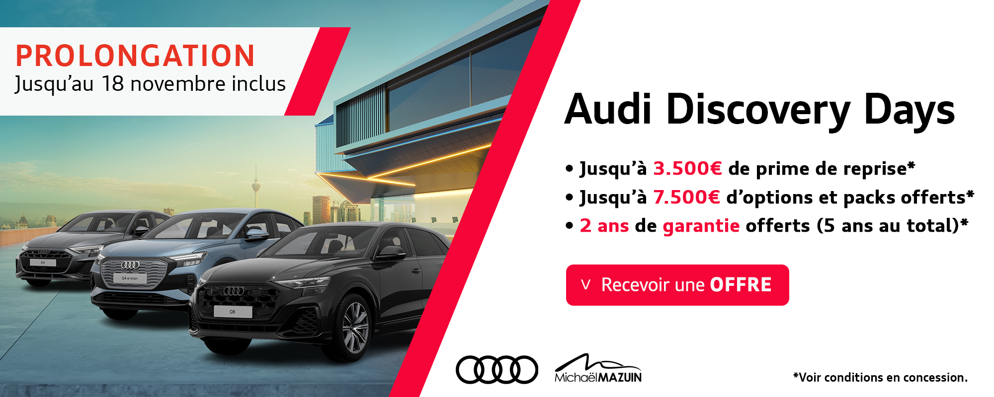 Promotion Audi prolongée jusqu'au 28 octobre, incluant jusqu'à 3.500€ de prime de reprise, 7.500€ d'options offertes et 2 ans de garantie supplémentaires, visible sur trois modèles de voitures Audi.